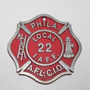 Vintage Phila. Local 22 I.A.F.F. Metal Crest
